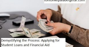 Demystifying the Process : Applying for Student Loans and Financial Aid